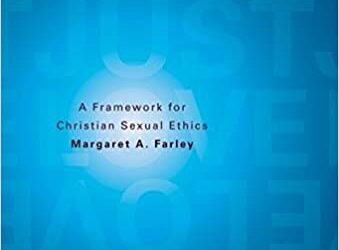 Just Love: A Framework For Christian Sexual Ethics